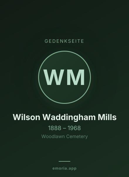 Gedenkportrait von Wilson Waddingham Mills