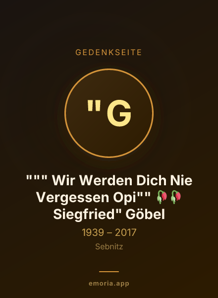 Gedenkportrait von """ Wir Werden Dich Nie Vergessen Opi"" 🥀🥀 Siegfried" Göbel