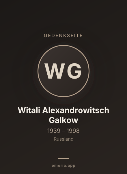 Gedenkportrait von Witali Alexandrowitsch Galkow