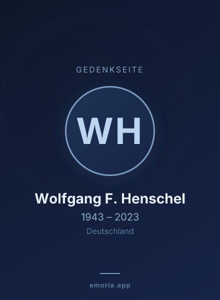 Gedenkportrait von Wolfgang F. Henschel