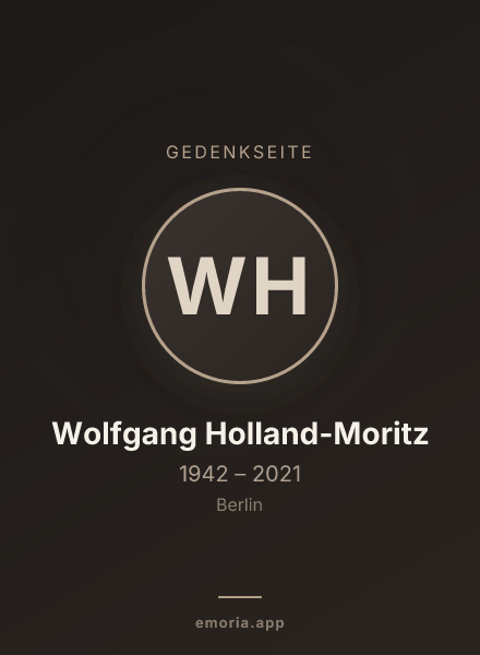 Gedenkportrait von Wolfgang Holland-Moritz