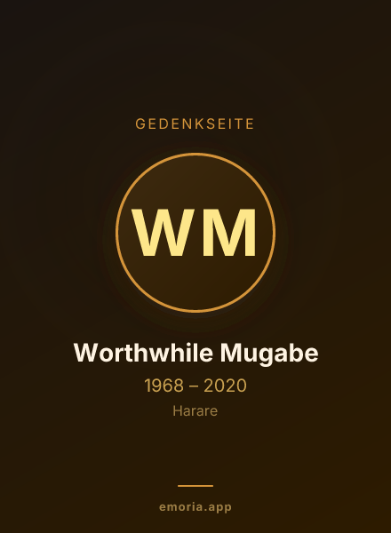 Gedenkportrait von Worthwhile Mugabe