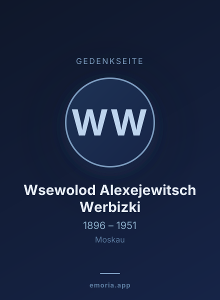 Gedenkportrait von Wsewolod Alexejewitsch Werbizki