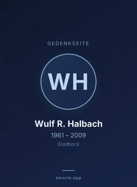 Gedenkportrait von Wulf R. Halbach