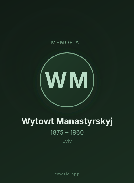 Memorial portrait of Wytowt Manastyrskyj