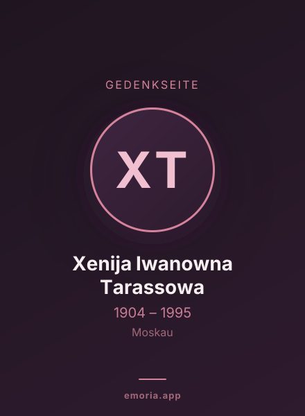 Gedenkportrait von Xenija Iwanowna Tarassowa