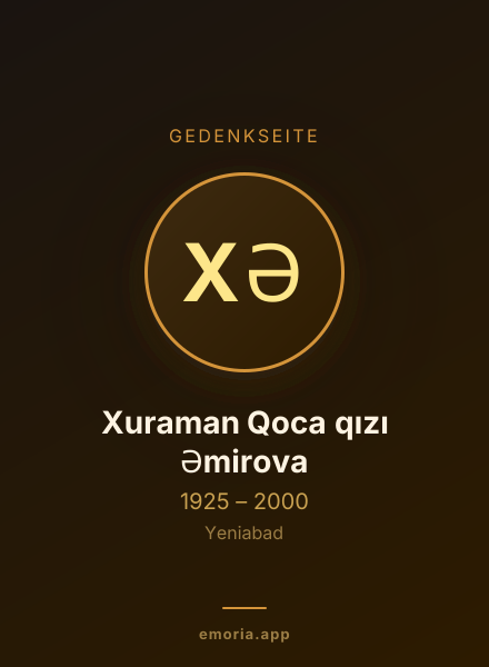 Gedenkportrait von Xuraman Qoca qızı Əmirova