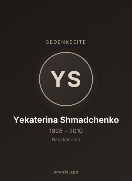 Gedenkportrait von Yekaterina Shmadchenko