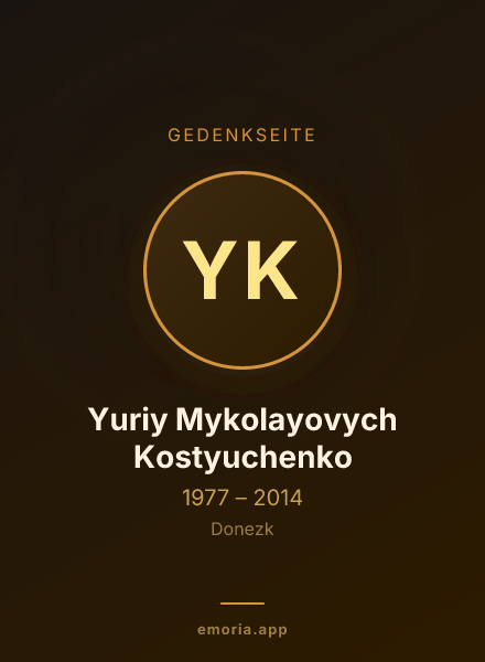 Gedenkportrait von Yuriy Mykolayovych Kostyuchenko