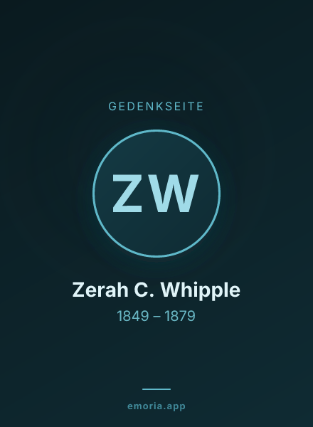 Gedenkportrait von Zerah C. Whipple