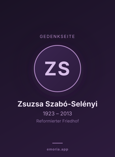Gedenkportrait von Zsuzsa Szabó-Selényi